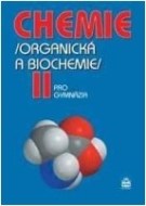 Chemie II (Organická a biochemie) - cena, srovnání