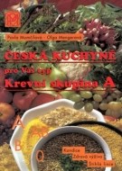 Česká kuchyně pro Váš typ (Krevní skupina A) - cena, srovnání