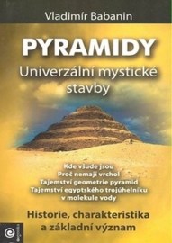 Pyramidy - Univerzální mystické stavby