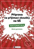 Příprava na přijímací zkoušky na SŠ - Matematika - cena, srovnání