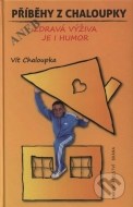 Příběhy z Chaloupky aneb Zdravá výživa je humor - cena, srovnání