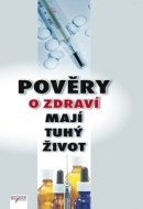 Pověry o zdraví mají tuhý život - cena, srovnání