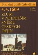 Zlom v nejdelším sněmu českých dějin - 5. 5. 1609 - cena, srovnání