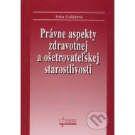 Právne aspekty zdravotnej a ošetrovateľskej starostlivosti - cena, srovnání