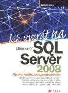 Jak vyzrát na Microsoft SQL Server 2008 - cena, srovnání