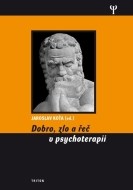 Dobro, zlo a řeč v psychoterapii - cena, srovnání