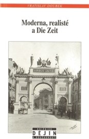 Moderna, realisté a Die Zeit