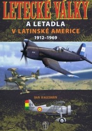 Letecké války a letadla v Latinské Americe 1912 - 1969