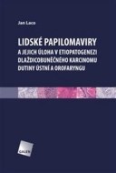 Lidské papilomaviry a jejich úloha v etiopatogenezi dlaždicobuněčného karcinomu dutiny ústní a orofaryngu - cena, srovnání