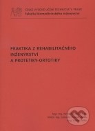 Praktika z rehabilitačního inženýrství a protetiky-ortotiky - cena, srovnání