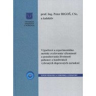 Výpočtové a experimentálne metódy zvyšovania výkonnosti a posudzovania životnosti pohonov a konštrukcii vybraných dopravných zariadení - cena, srovnání