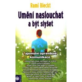 Umění naslouchat a být slyšet