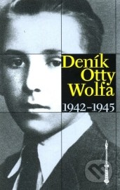 Deník Otty Wolfa 1942 - 1945