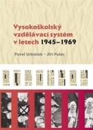Vysokoškolský vzdělávací systém v letech 1945 - 1969 - cena, srovnání