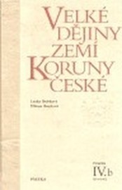 Velké dějiny zemí Koruny české IV.b (1310 - 1402)