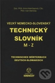 Veľký nemecko-slovenský technický slovník: časť (M - Z)