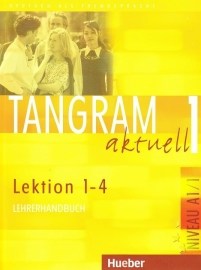 Tangram Aktuell 1 (Lektion 1 - 4) - Lehrerhandbuch
