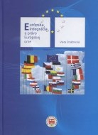 Európska integrácia a právo Európskej únie - cena, srovnání