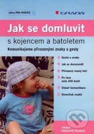 Jak se domluvit s kojencem a batoletem