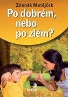 Po dobrém, nebo po zlém? - cena, srovnání