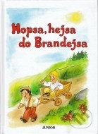 Hopsa hejsa do Brandejsa - cena, srovnání