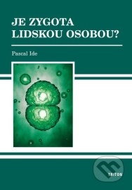 Je zygota lidskou osobou?