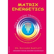 Matrix Energetics - Umění transformace - cena, srovnání