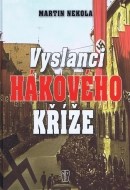 Vyslanci hákového kříže - cena, srovnání