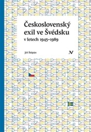 Československý exil ve Švédsku v letech 1945 - 1989