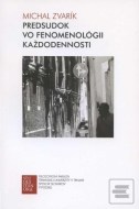 Predsudok vo fenomenológii každodennosti - cena, srovnání