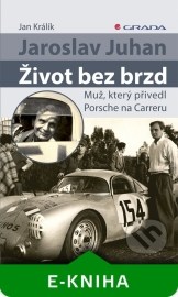 Jaroslav Juhan – Život bez brzd