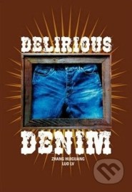 Delirious Denim