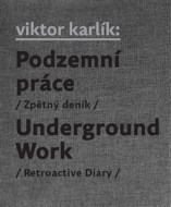Podzemní práce / Underground Work - cena, srovnání