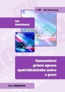 Komunitární právní úprava spotřebitelského úvěru v praxi - cena, srovnání