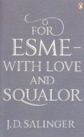 For Esme - with Love and Squalor