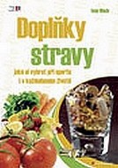 Doplňky stravy jaké si vybrat ve sportu i v každodenním životě - cena, srovnání