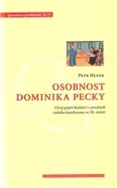 Osobnost Dominika Pecky