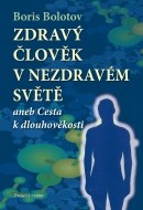 Zdraví člověk v nezdravém světě - cena, srovnání