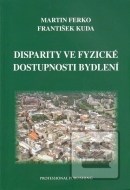 Disparity ve fyzické dostupnosti bydlení - cena, srovnání