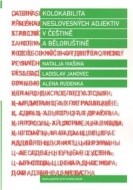 Kolokabilita neslovesných adjektiv v češtině a běloruštině - cena, srovnání