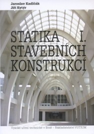 Statika stavebních konstrukcí I.