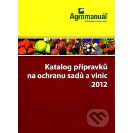 Katalog přípravků na ochranu sadů a vinic 2012