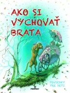 Ako si vychovať brata - cena, srovnání