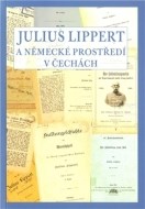 Julius Lippert a německé prostředí v Čechách - cena, srovnání