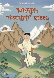 Marpa - tibetský rebel