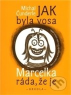 Jak byla vosa Marcelka ráda, že je - cena, srovnání