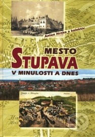 Mesto Stupava v minulosti a dnes