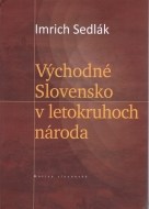 Východné Slovensko v letokruhoch národa - cena, srovnání