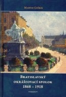 Bratislavský okrášľovací spolok 1868 - 1918 - cena, srovnání