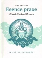 Esence praxe tibetského buddhismu ve světle uvědomění - cena, srovnání
